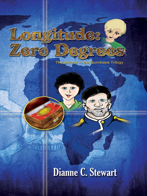 Title details for Longitude: Zero Degrees by Dianne C. Stewart - Available